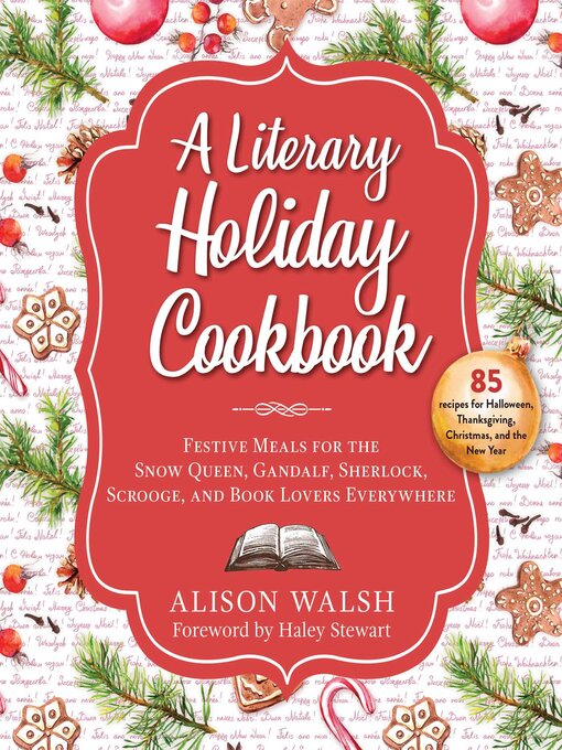 Title details for A Literary Holiday Cookbook by Alison Walsh - Available